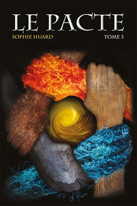 Le Pacte, tome 3 - Sophie Huard