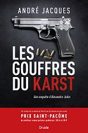 Les gouffres du Karst - Une enquête d'Alexandre Jobin par André Jacques