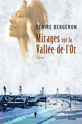 Mirages sur la Vallée-de-l'Or