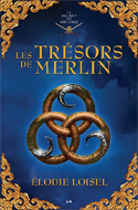 Élodie Loisel «Les Tresors de Merlin»