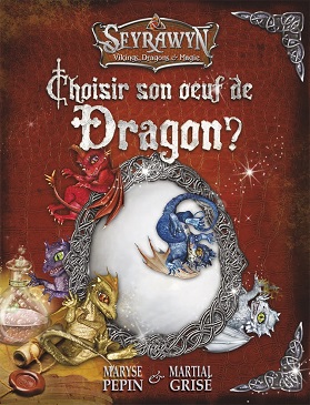 SEYRAWYN - Choisir son oeuf de dragon