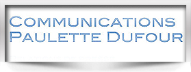 Communications Paulette Dufour Communications Paulette Dufour